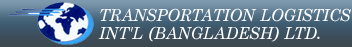 【GLA 孟加拉會員】Transportation Logistics Int'l (Bangladesh) Ltd
